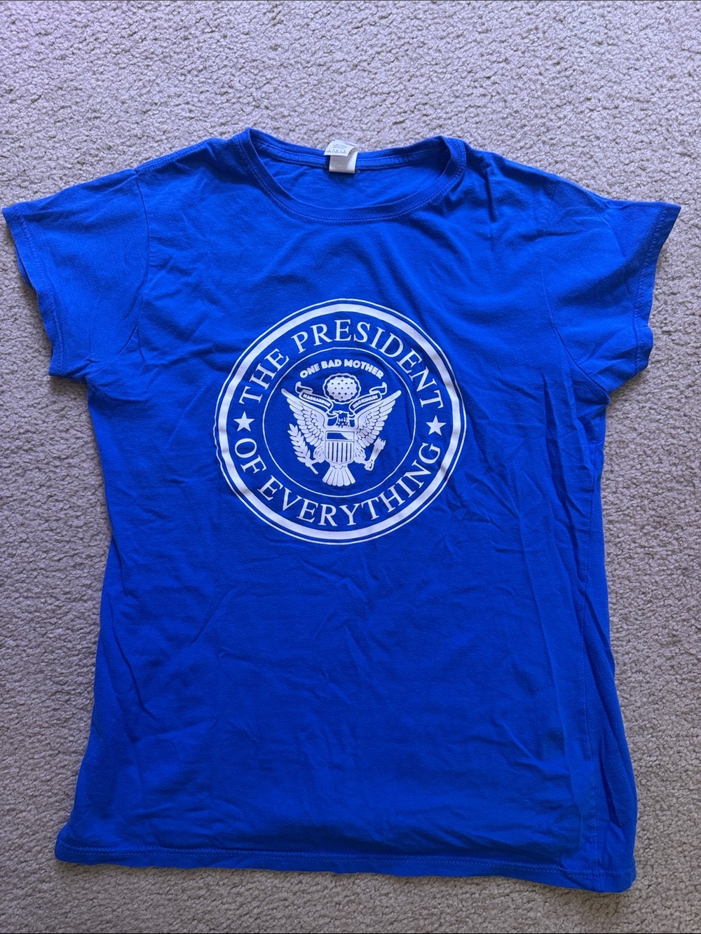 Bold Blue Graphic Tee - The President of Everything from One Bad Mother podcast